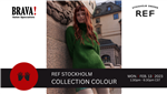 02/13/23 REF Stockholm Collection Colour 1:30-6:30pm