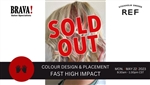 05/22/23 Colour Design & Placement â€œFast High Impactâ€